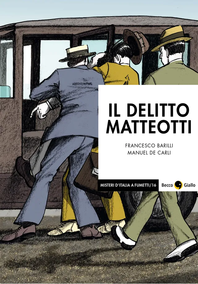 BeccoGiallo Il delitto Matteotti graphic journalism 144 pg bn