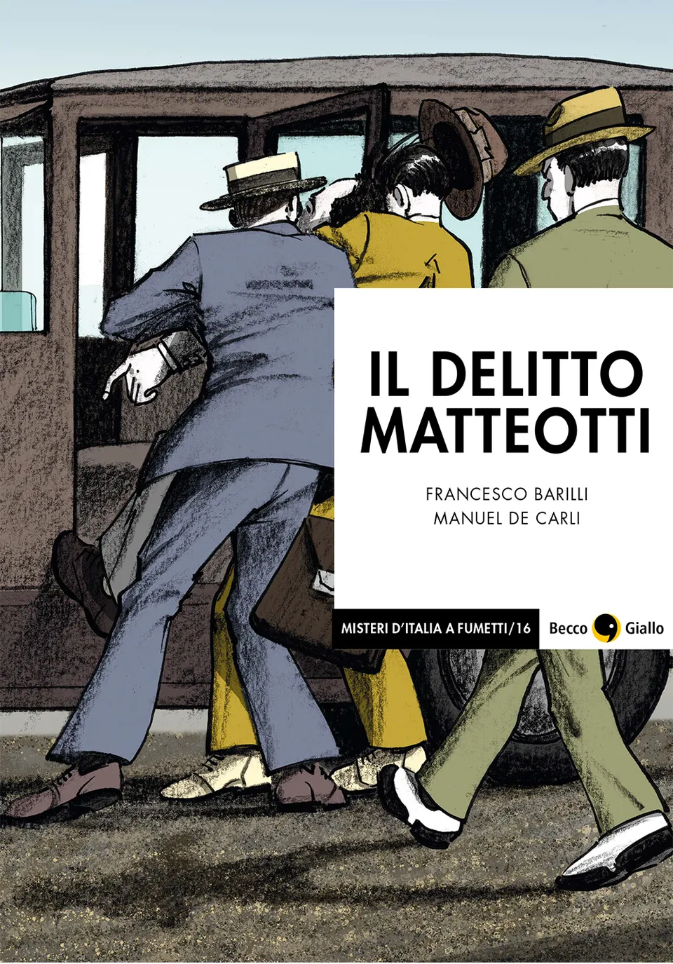 BeccoGiallo Il delitto Matteotti graphic journalism 144 pg bn