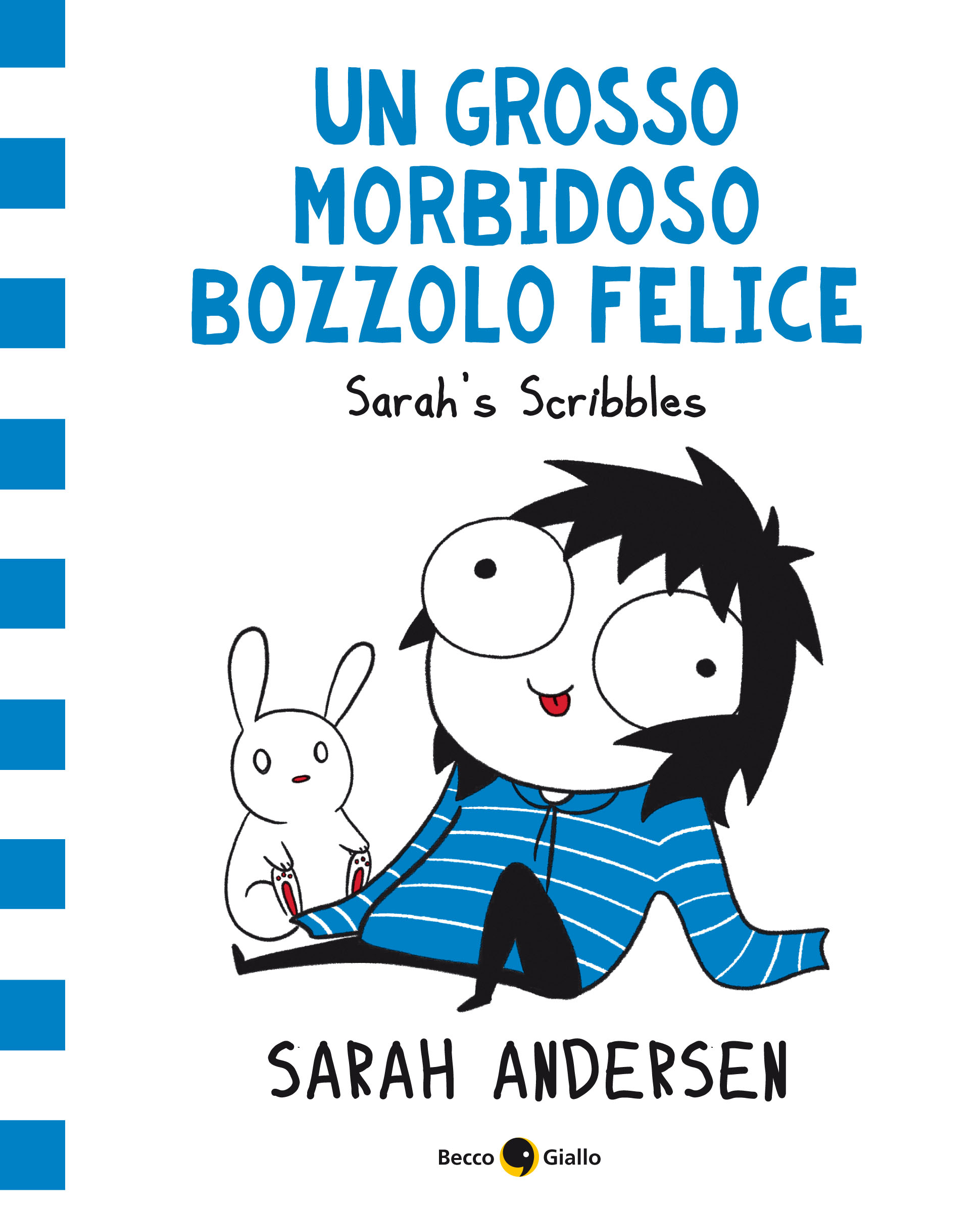 BeccoGiallo Webcomics Sarah Andersen Bozzolo felice fumetto 112 pp.
