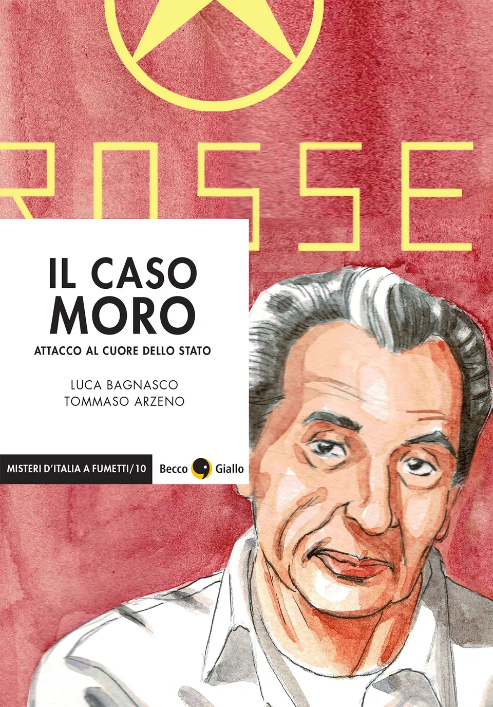 BeccoGiallo Graphic Journalism Il caso Moro graphic novel 144 pp
