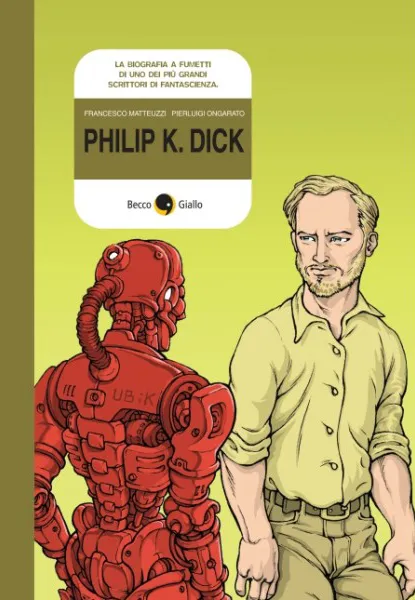 BeccoGiallo Biografie Philip K. Dick fumetto 128 pagine b/n