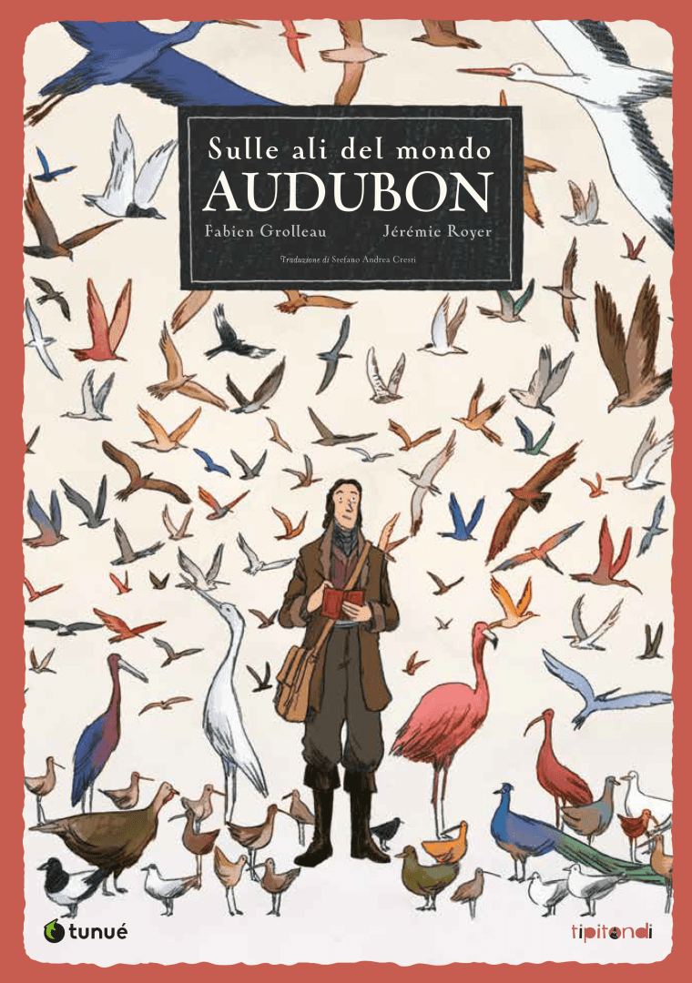 Tunuè Sulle Ali del Mondo Audubon fumetto kids natura