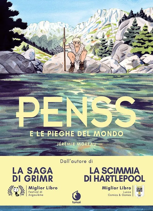 Tunuè Penss graphic novel volume unico Jérémie Moreau