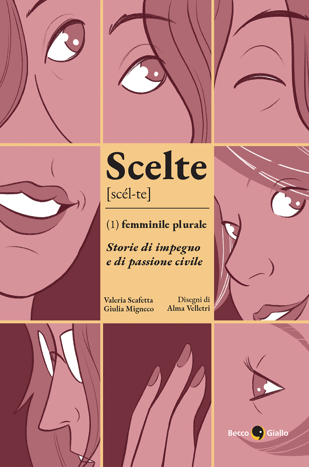 BeccoGiallo Scelte Femminile plurale fumetto 270 pp brossura