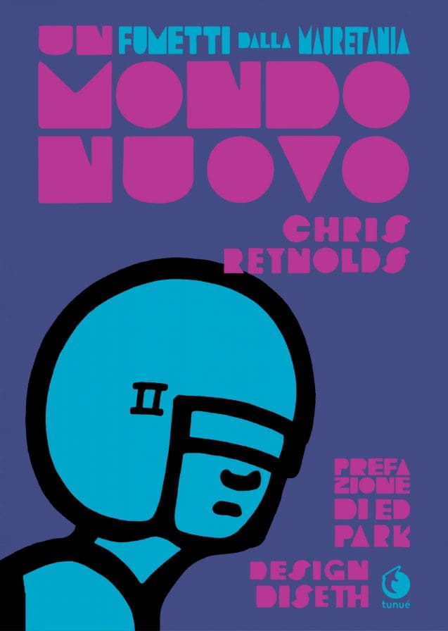 Tunué Prospero's Books Un mondo nuovo graphic novel Chris Reynolds
