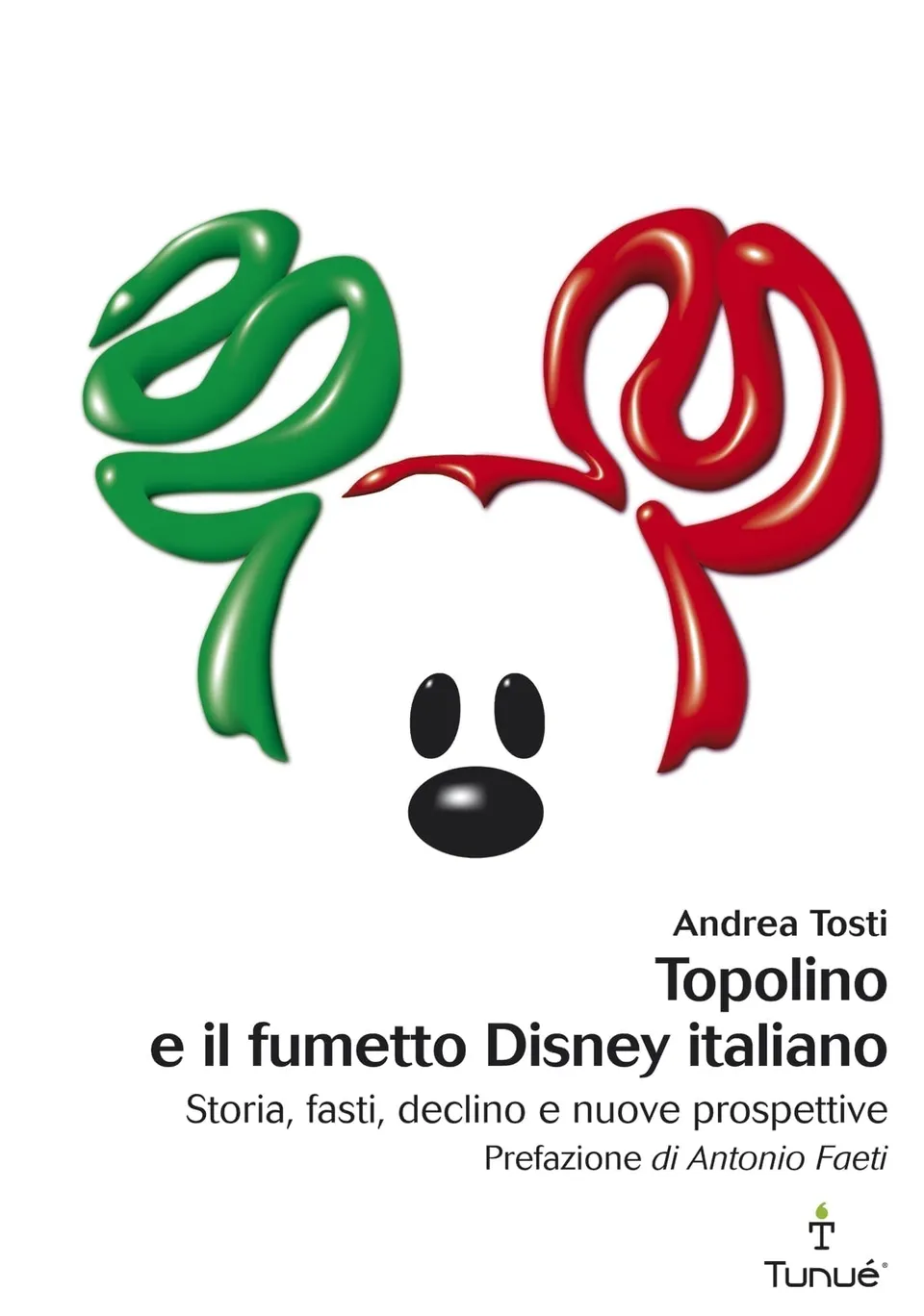 Tunuè Topolino e il fumetto Disney libro saggistica italiana