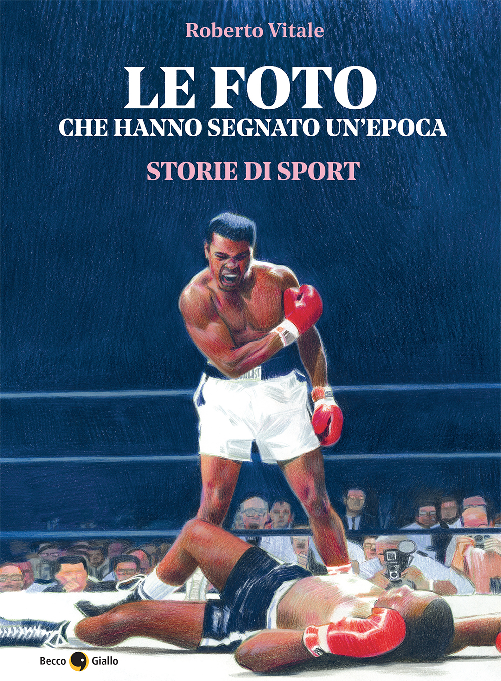 BeccoGiallo Saggistica Le foto che hanno segnato un’epoca libro sport brossura 272 pp