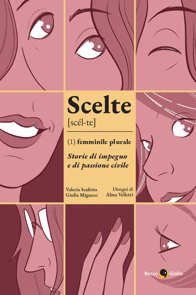 BeccoGiallo Scelte Femminile plurale fumetto 270 pp brossura