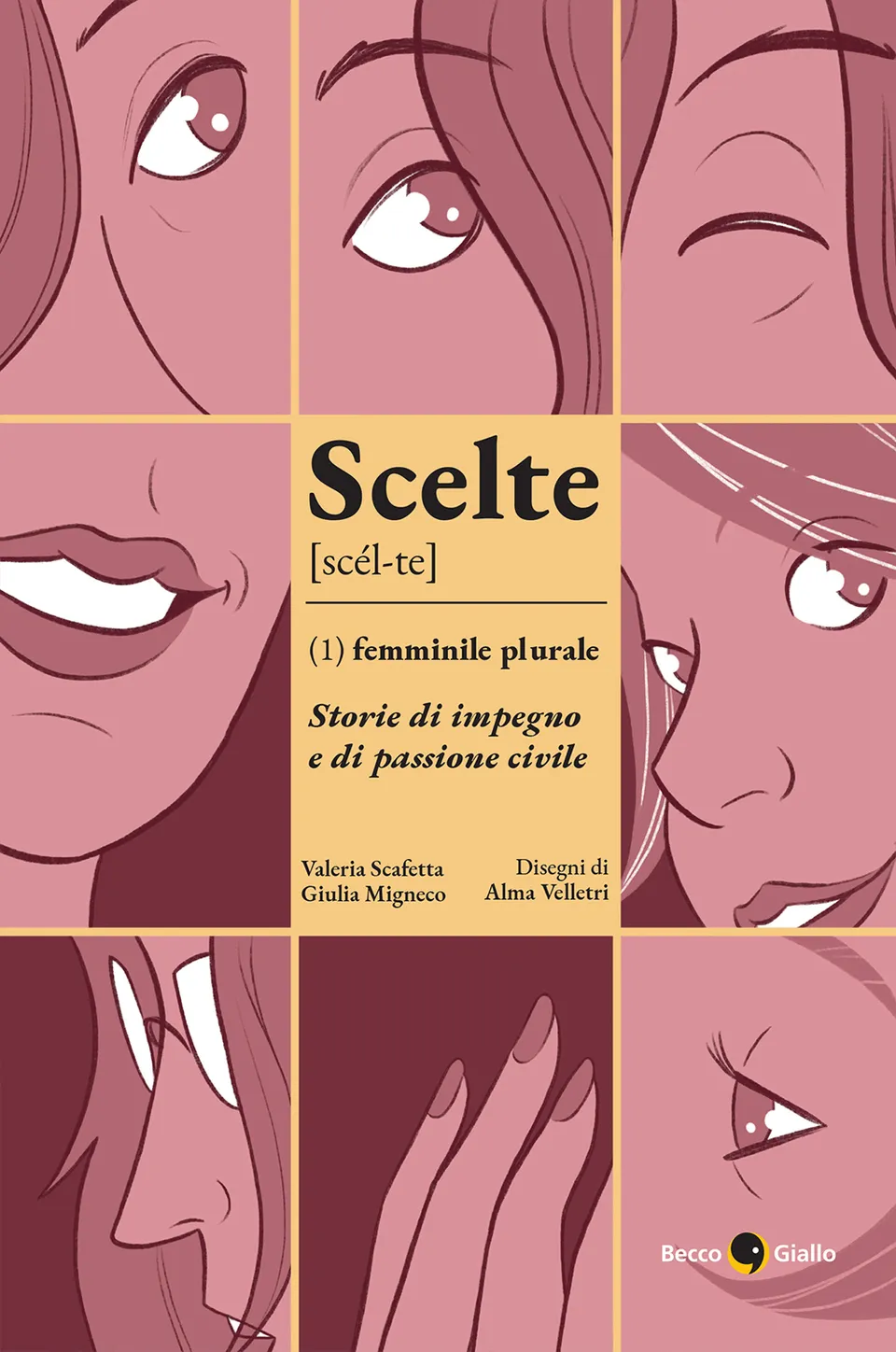 BeccoGiallo Scelte Femminile plurale fumetto 270 pp brossura