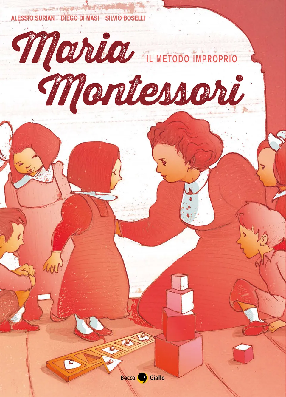 BeccoGiallo Maria Montessori Il metodo fumetto 216 pp colori