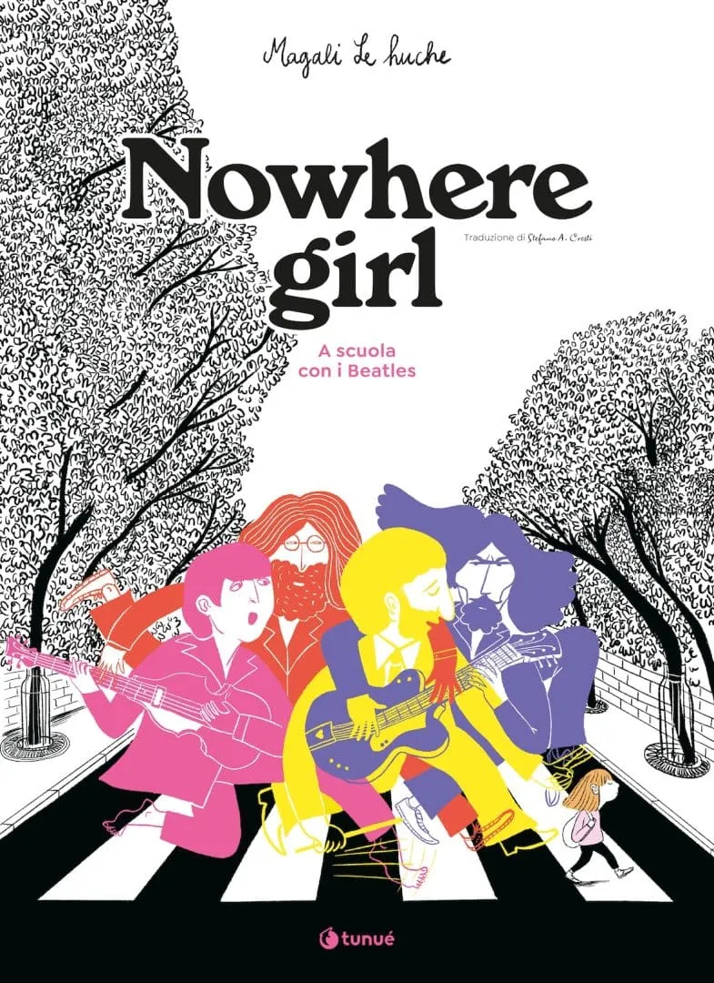 Tunué Tipitondi Nowhere Girl fumetto Beatles scuola Magali
